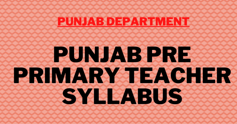 Punjab Pre Primary Teacher Syllabus
